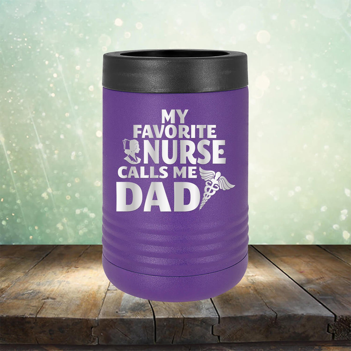 My Favorite Nurse Calls Me Dad - Laser Etched Tumbler Mug