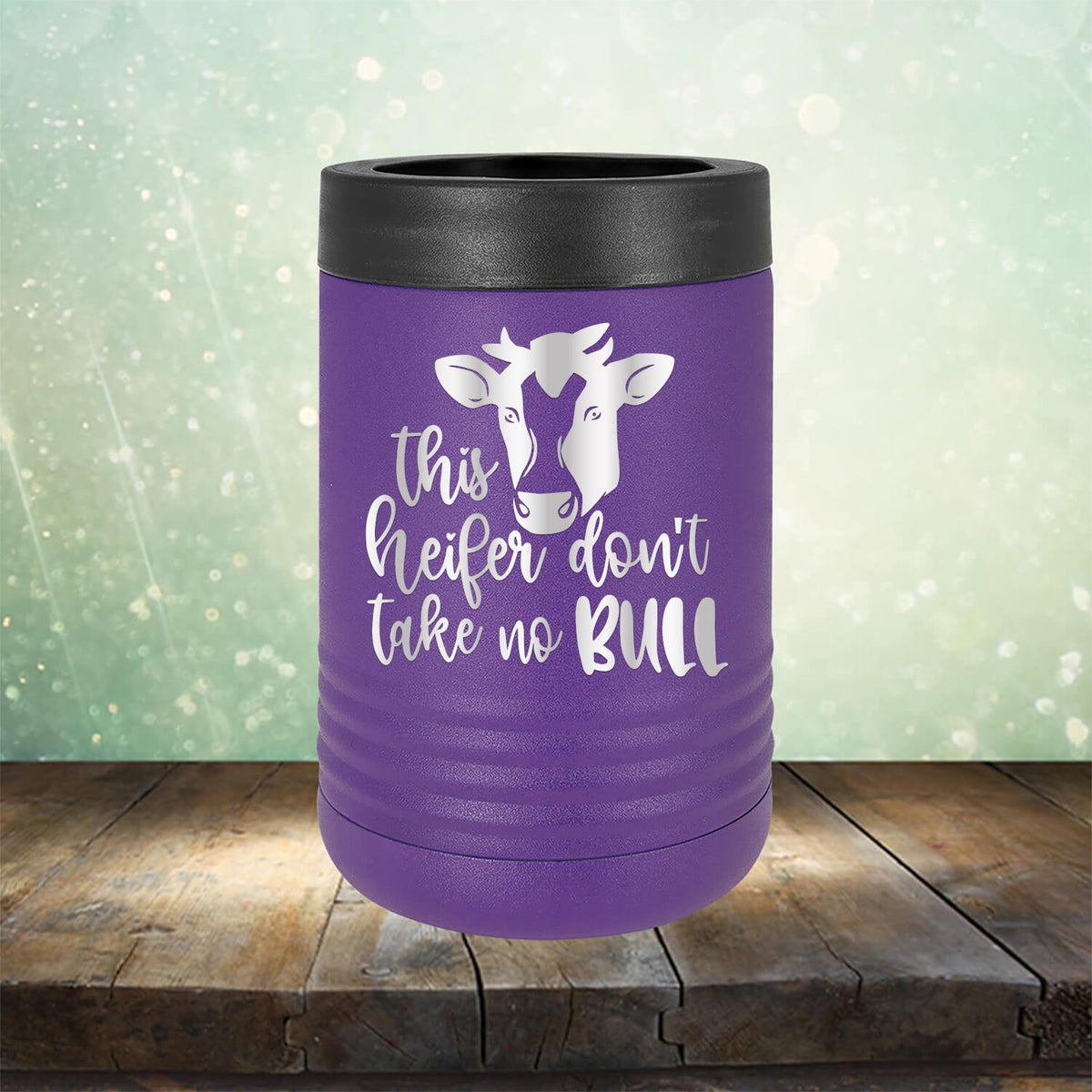 This Heifer Don&#39;t Take No Bull - Laser Etched Tumbler Mug