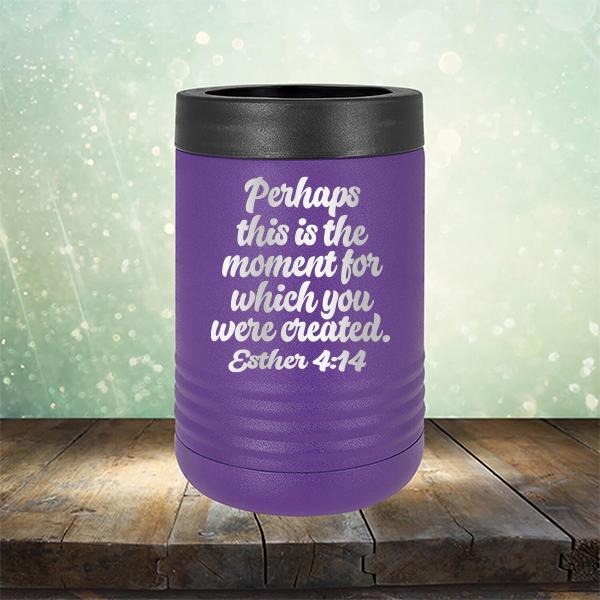 Perhaps This is The Moment For Which You Were Created. Esther 4:14 - Laser Etched Tumbler Mug