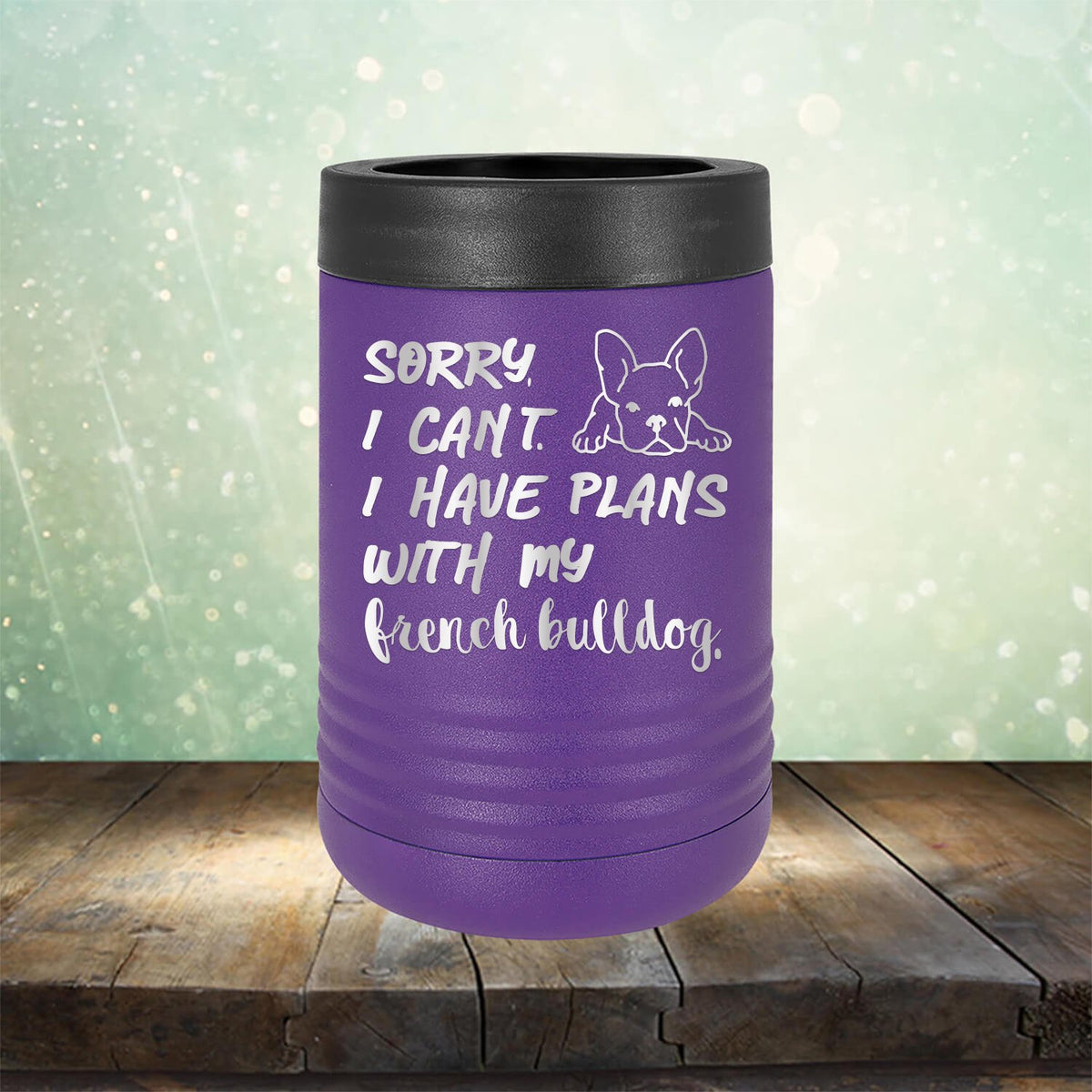 Sorry I Can&#39;t I Have Plans with My French Bulldog - Laser Etched Tumbler Mug