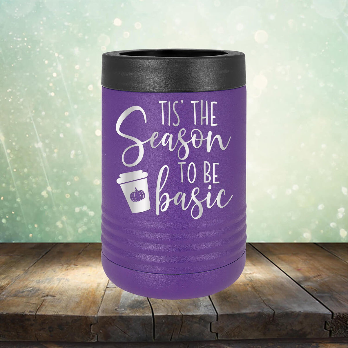 Tis The Season To Be Basic - Laser Etched Tumbler Mug