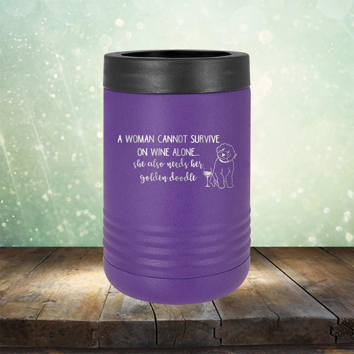 A Woman Cannot Survive on Wine Alone, She also Needs her Golden Doodle - Laser Etched Tumbler Mug