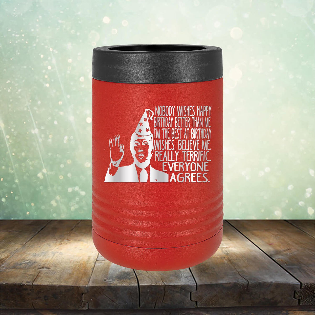Nobody Wishes Happy Birthday Better Than Me TRUMP