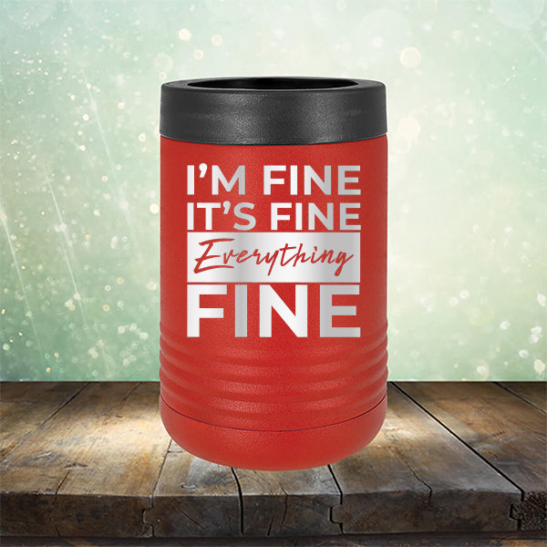I'm Fine It's Fine Everything's Fine - Laser Etched Tumbler Mug