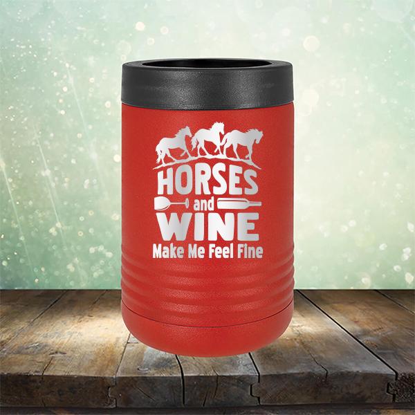 Horses and Wine Make Me Feel Fine - Laser Etched Tumbler Mug