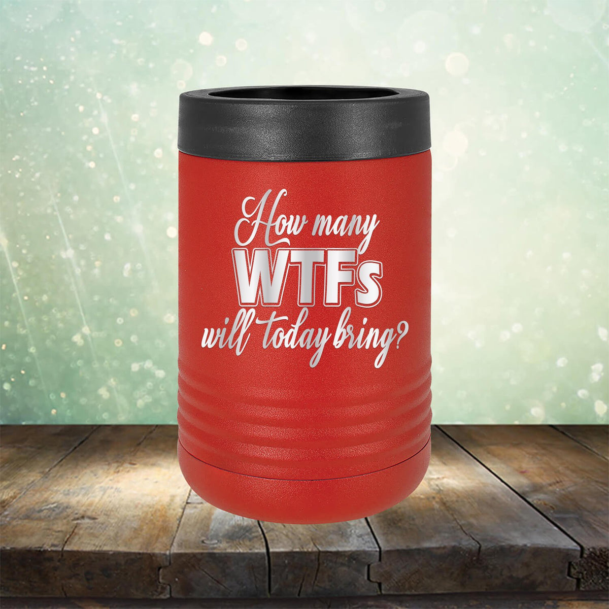 How Many WTFs Will Today Bring - Laser Etched Tumbler Mug