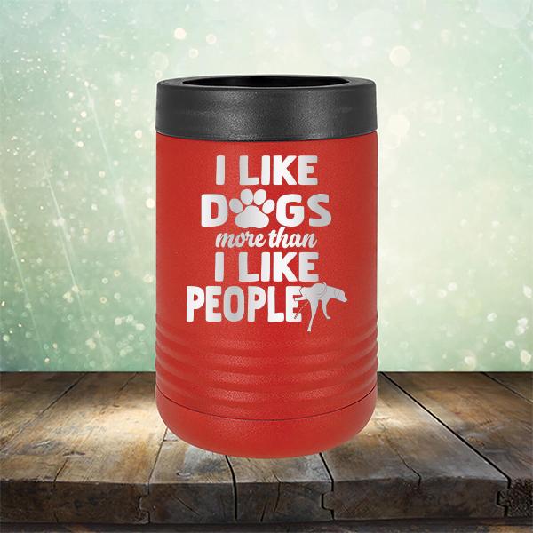 I Like Dogs More Than I Like People - Laser Etched Tumbler Mug