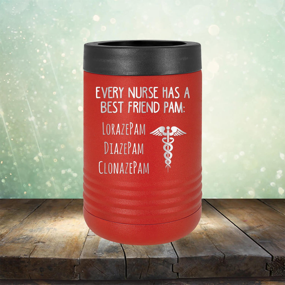 Every Nurse Has A Best Friend Pam - Laser Etched Tumbler Mug