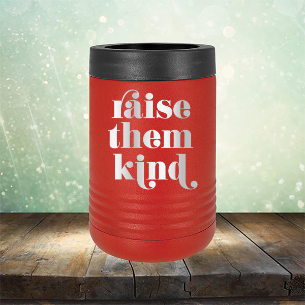 Raise Them Kind - Laser Etched Tumbler Mug