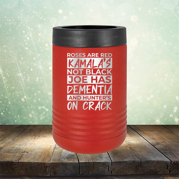 Roses Are Red Kamala&#39;s Not Black Joe Had Dementia and Hunter&#39;s On Crack - Laser Etched Tumbler Mug