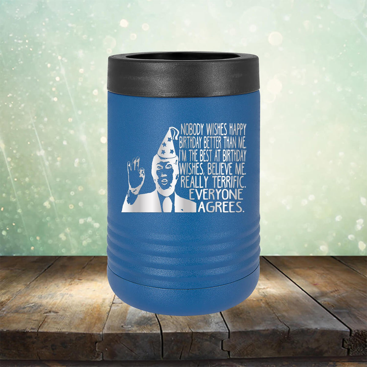 Nobody Wishes Happy Birthday Better Than Me TRUMP - Laser Etched Tumbler Mug