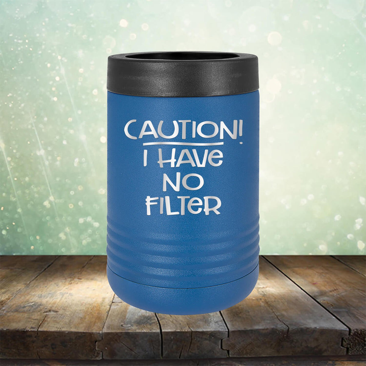Caution I Have No Filter - Laser Etched Tumbler Mug