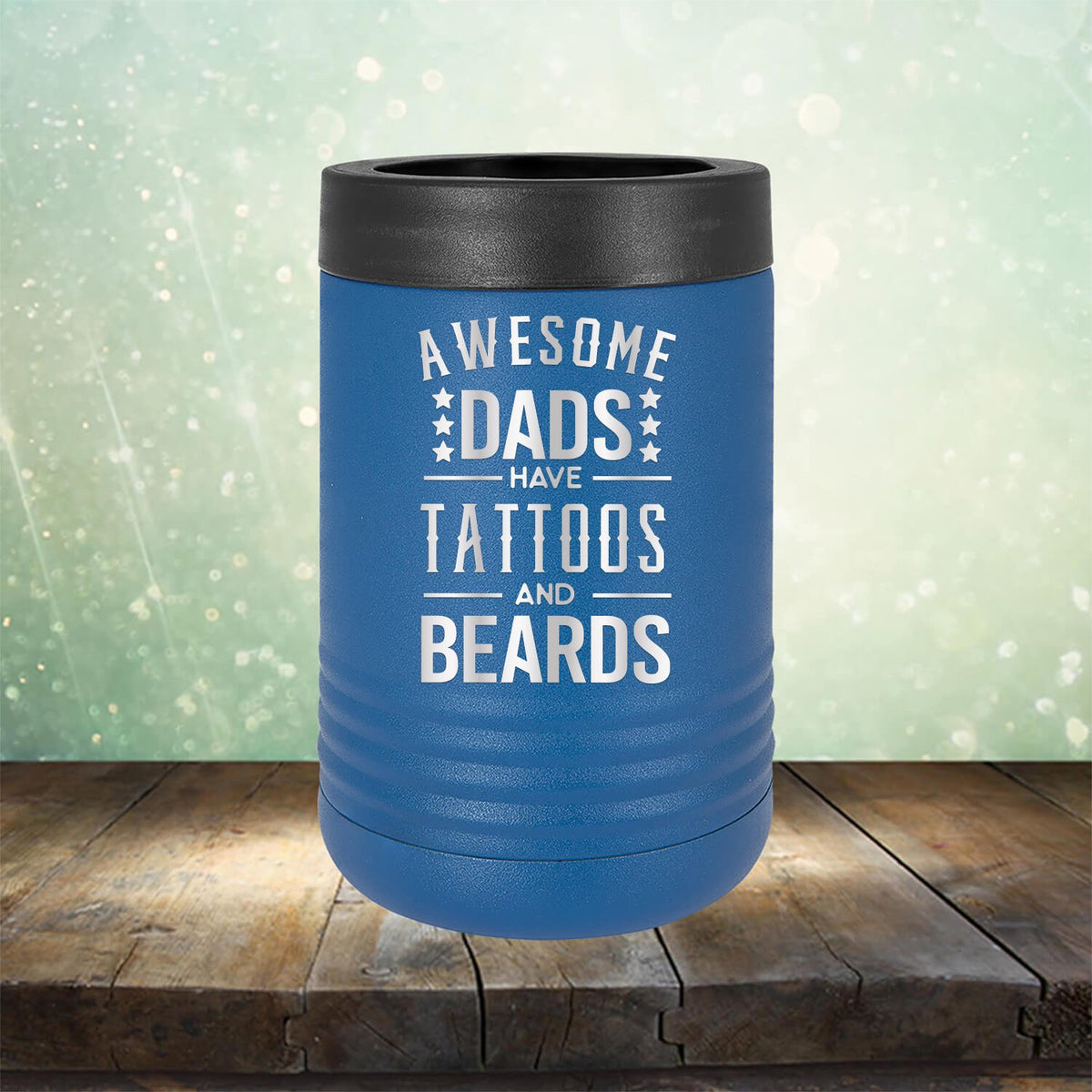 Awesome Dads Have Tattoos And Beards