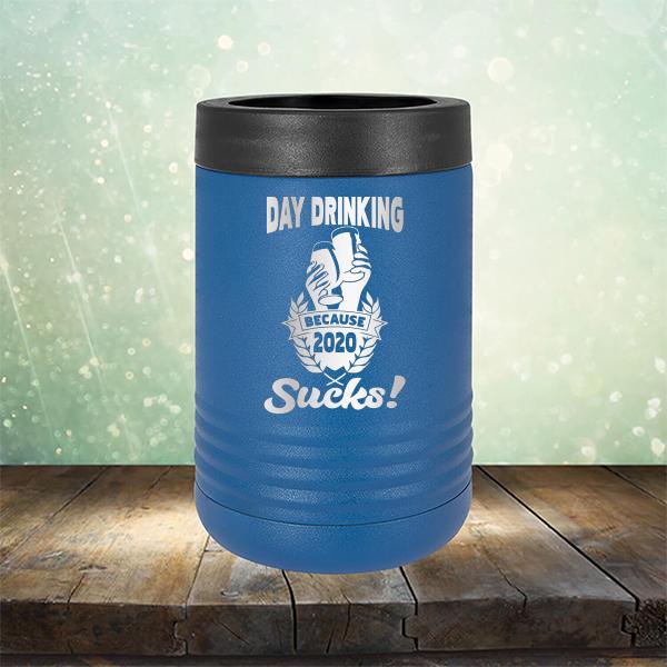 Day Drinking Because 2020 Sucks! - Laser Etched Tumbler Mug