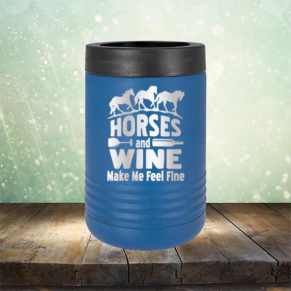 Horses and Wine Make Me Feel Fine - Laser Etched Tumbler Mug