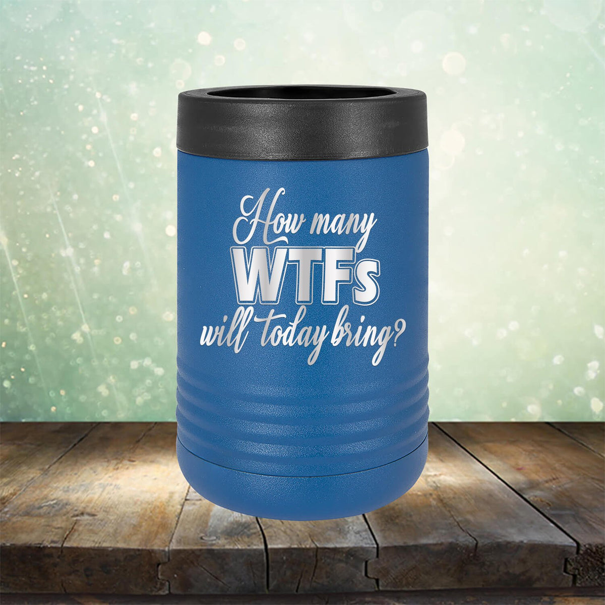 How Many WTFs Will Today Bring - Laser Etched Tumbler Mug