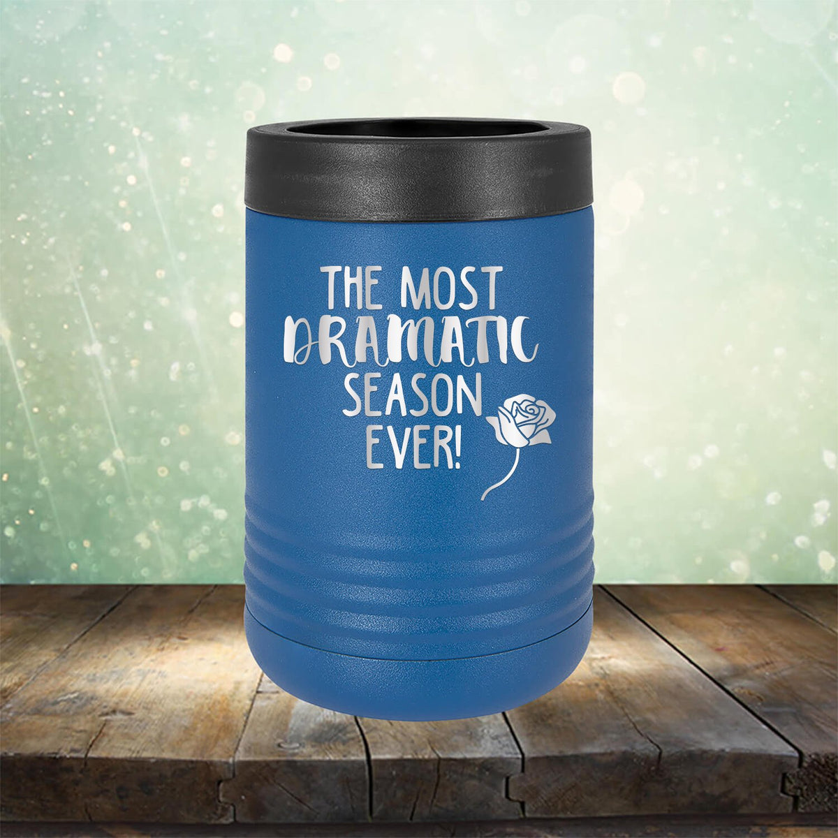 The Most Dramatic Season Ever - Laser Etched Tumbler Mug