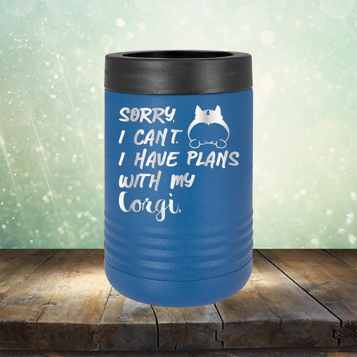 Sorry I Can&#39;t I Have Plans with My Corgi - Laser Etched Tumbler Mug