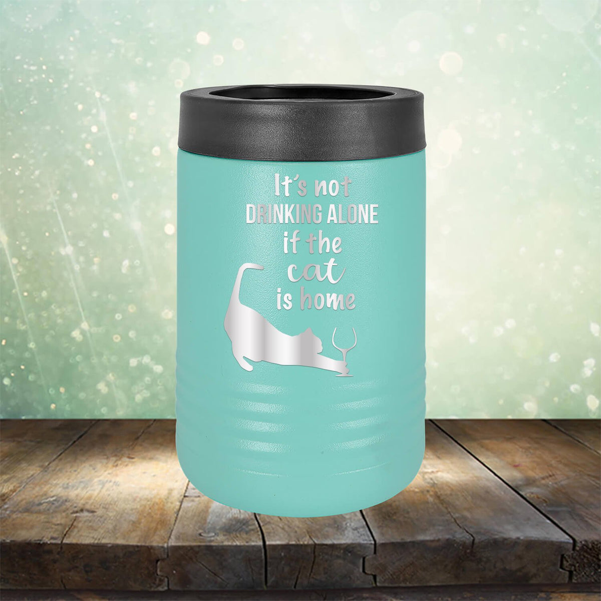 It&#39;s Not Drinking Alone If the Cat is Home - Laser Etched Tumbler Mug