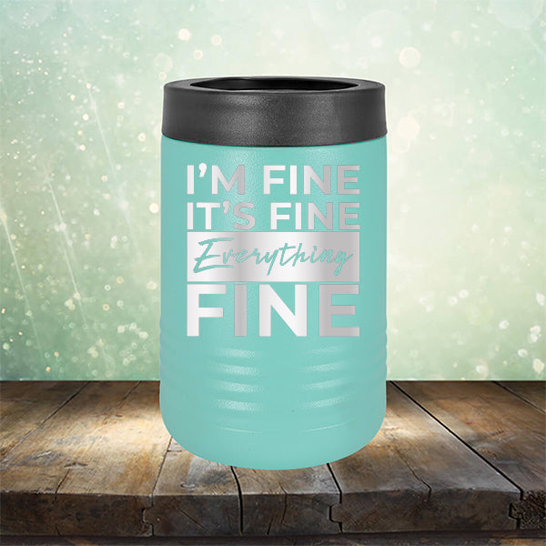 I'm Fine It's Fine Everything's Fine - Laser Etched Tumbler Mug