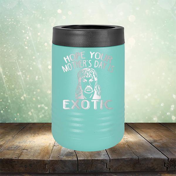 Hope Your Mother&#39;s Day is Exotic - Laser Etched Tumbler Mug