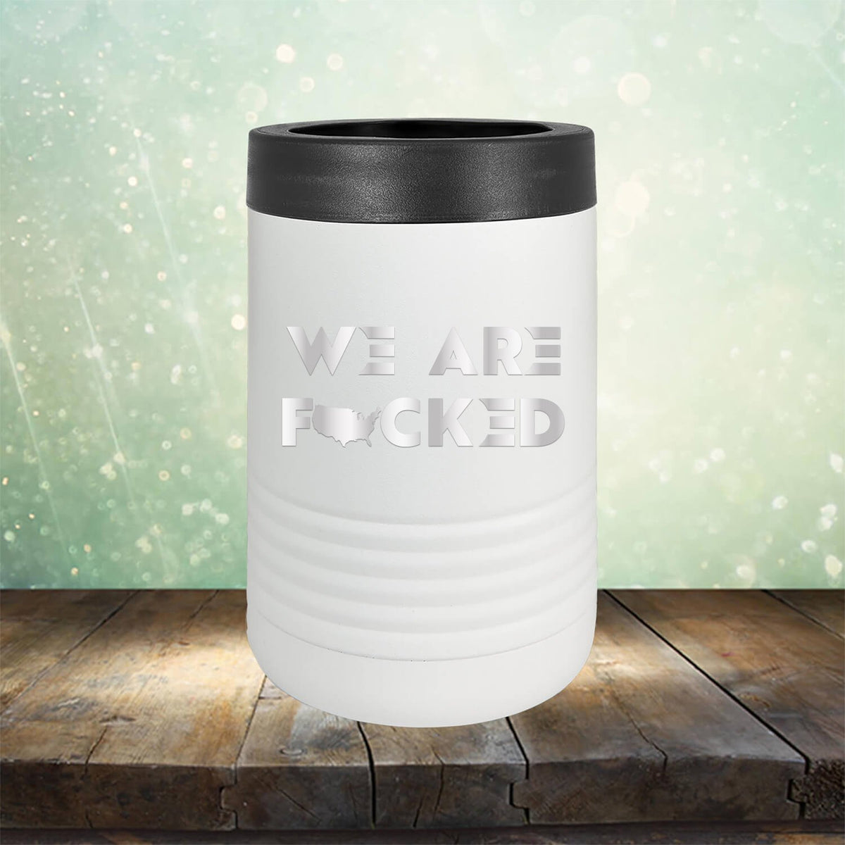 America We Are Fucked - Laser Etched Tumbler Mug