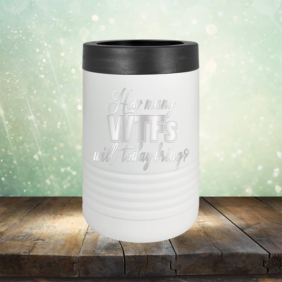 How Many WTFs Will Today Bring - Laser Etched Tumbler Mug