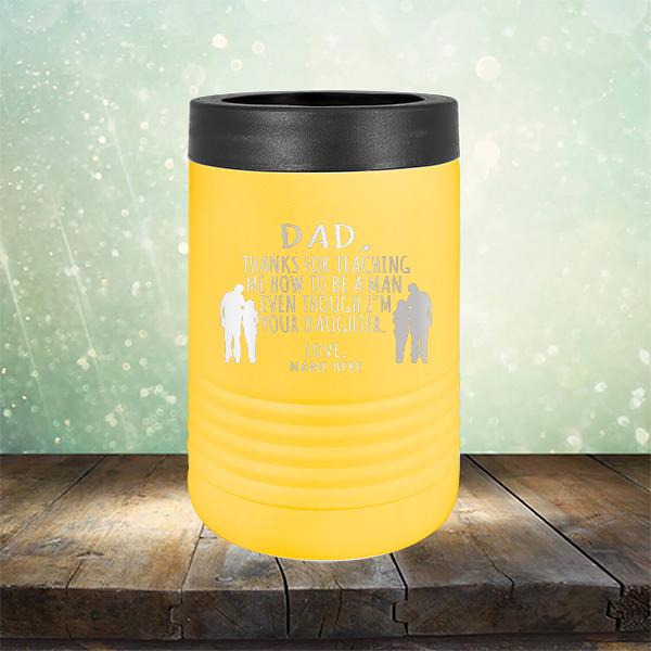 Dad Thanks For Teaching Me How to Be A Man Even Though I&#39;m Your Daughter - Laser Etched Tumbler Mug