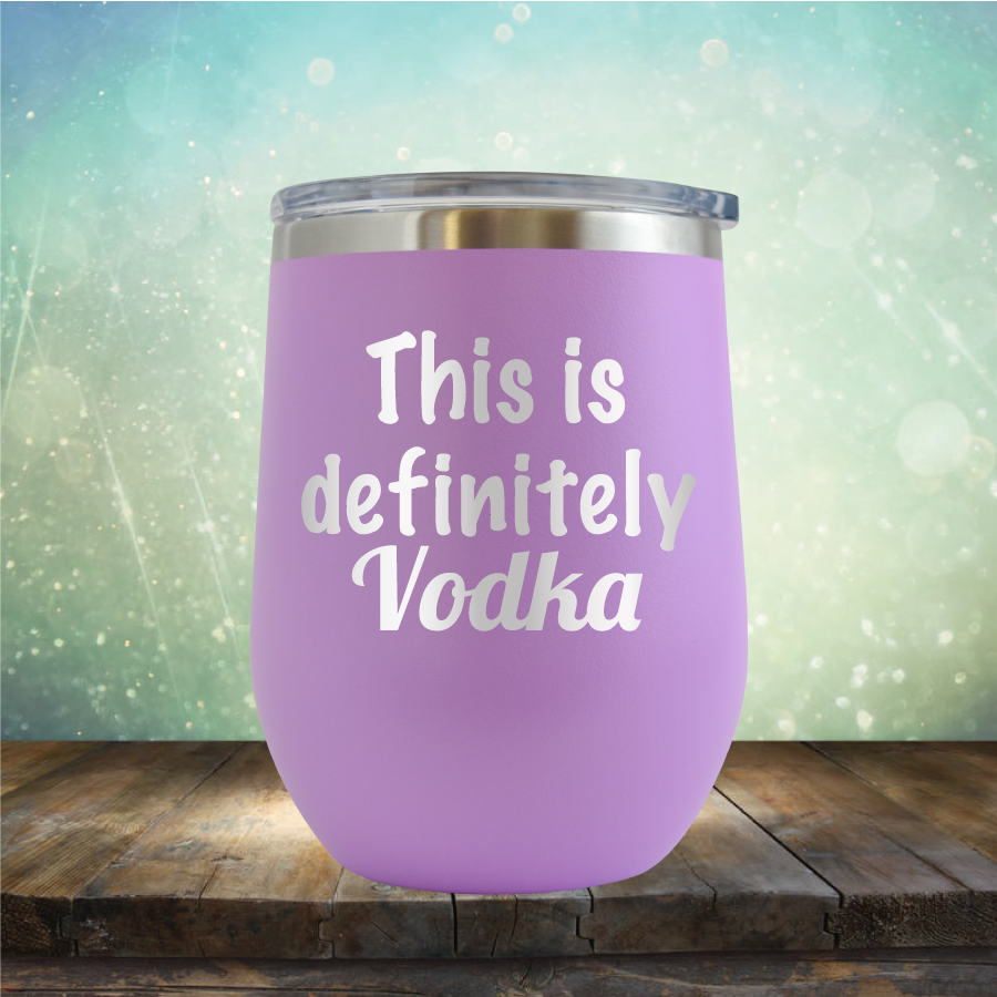 This is Definitely Vodka - Stemless Wine Cup