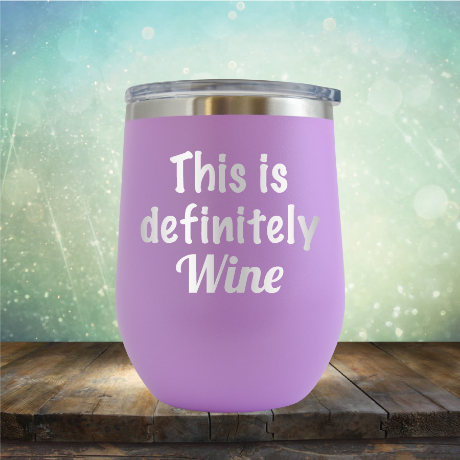 This is Definitely Wine - Stemless Wine Cup