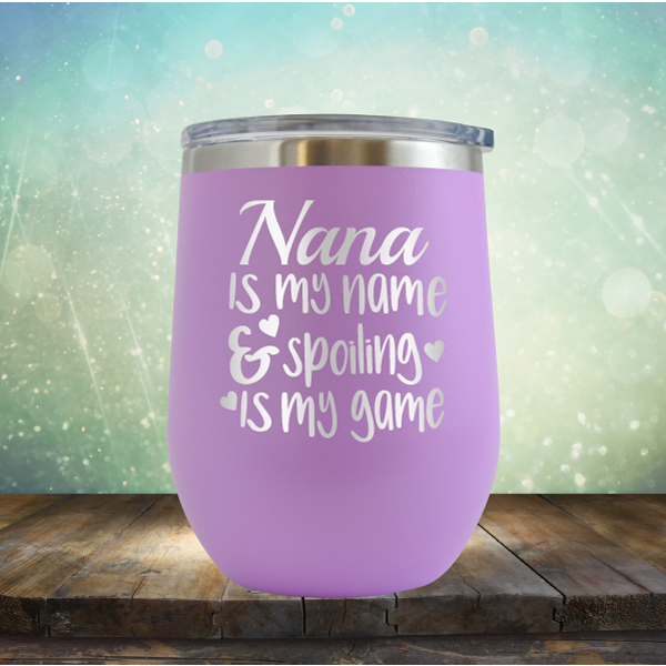 Nana is my Name &amp; Spoiling is my Game - Stemless Wine Cup