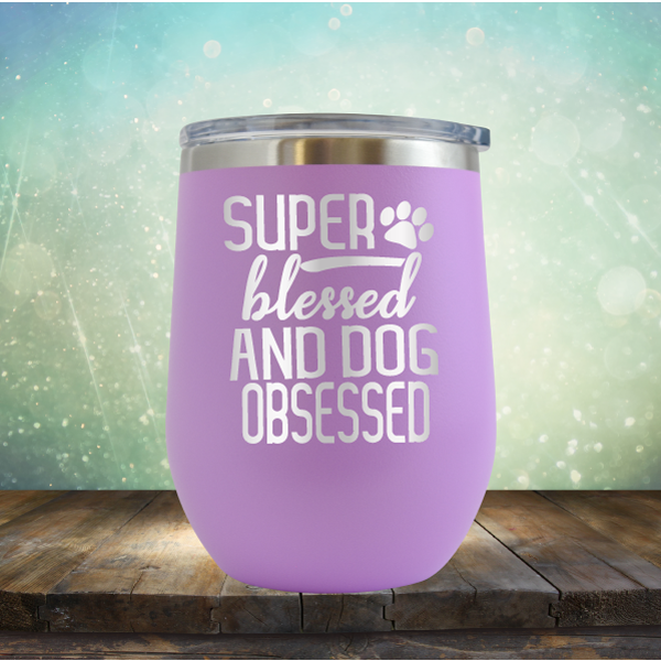 Super Blessed and Dog Obsessed - Stemless Wine Cup