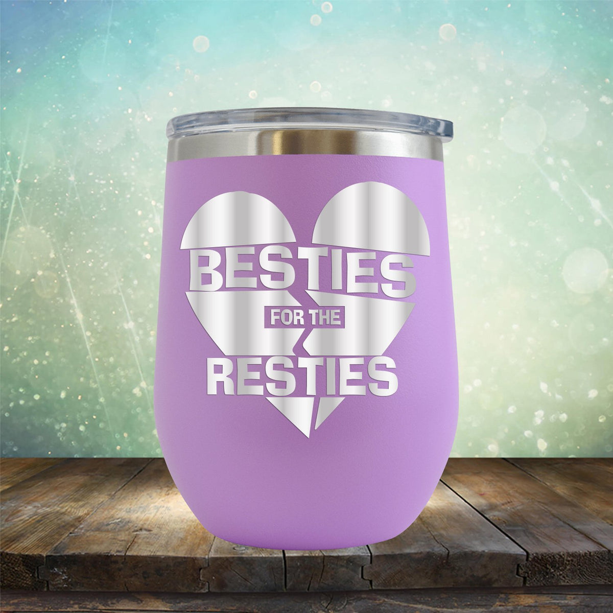 Besties For The Resties - Stemless Wine Cup