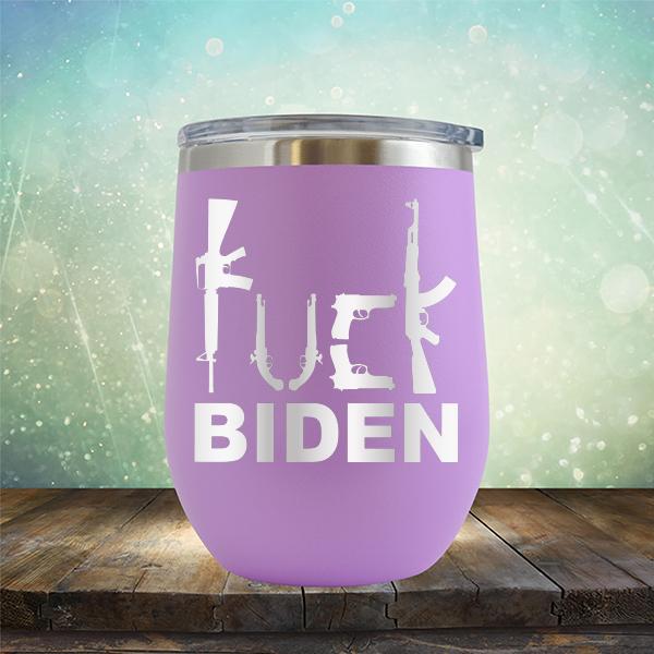 Fuck Biden Guns - Stemless Wine Cup