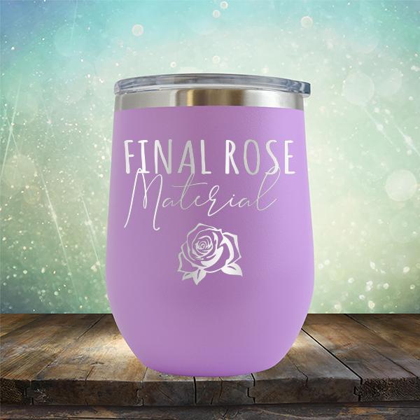Final Rose Material - Stemless Wine Cup