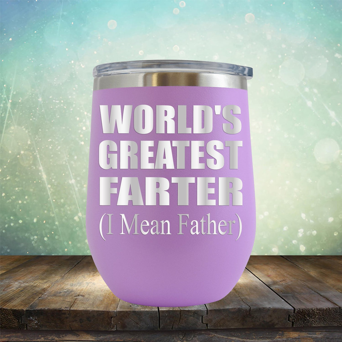 World&#39;s Greatest Farter (I Mean Father) - Stemless Wine Cup