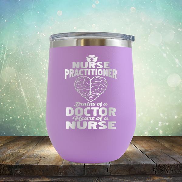 Nurse Practitioner Brains Of A Doctor Heart Of A Nurse - Stemless Wine Cup