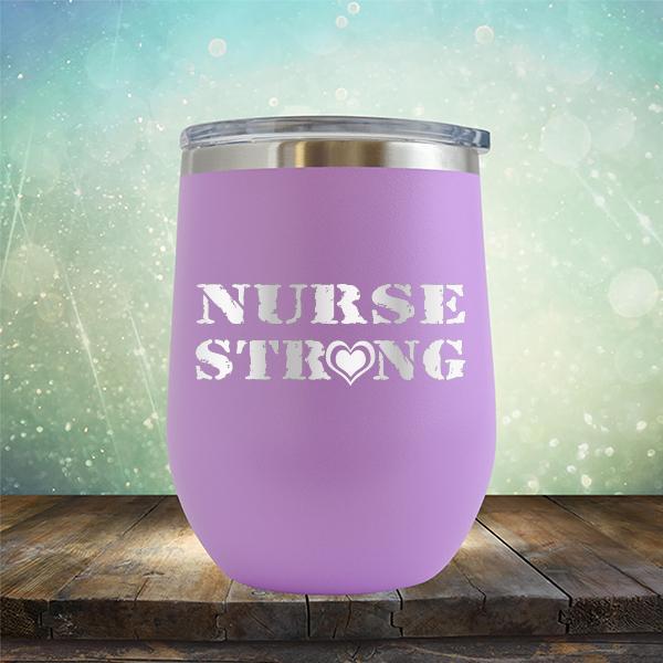 Nurse Strong Heart - Stemless Wine Cup