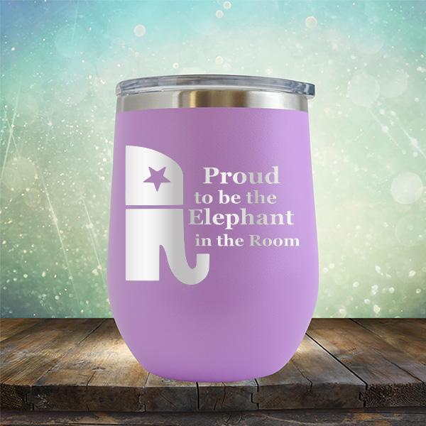 Proud To Be The Elephant in the Room - Stemless Wine Cup