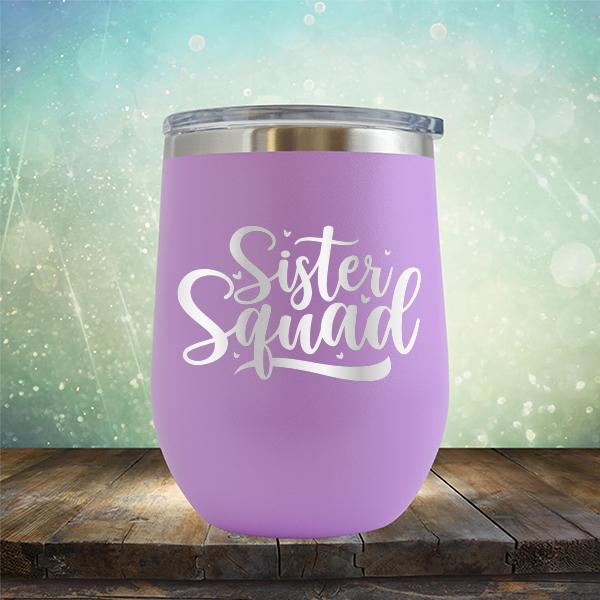 Sister Squad - Stemless Wine Cup