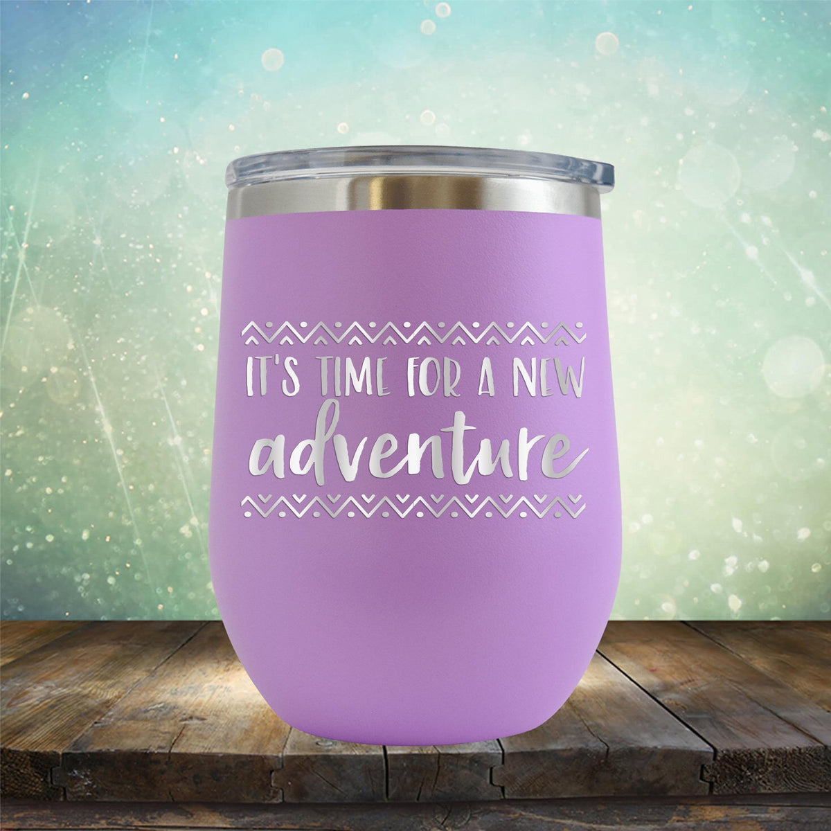 It&#39;s Time For A New Adventure - Stemless Wine Cup