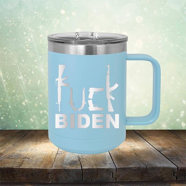 Fuck Biden Guns - Laser Etched Tumbler Mug