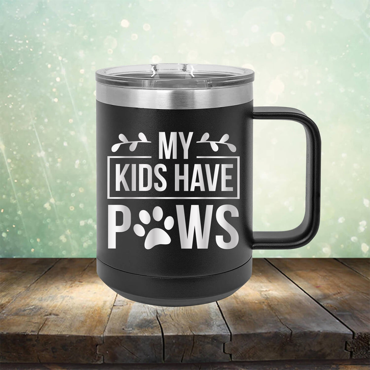 My Kids Have Paws - Laser Etched Tumbler Mug