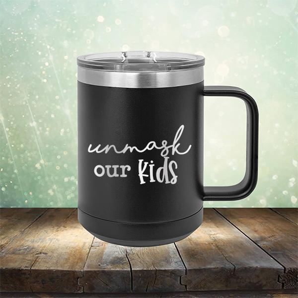 Unmask Our Kids - Laser Etched Tumbler Mug