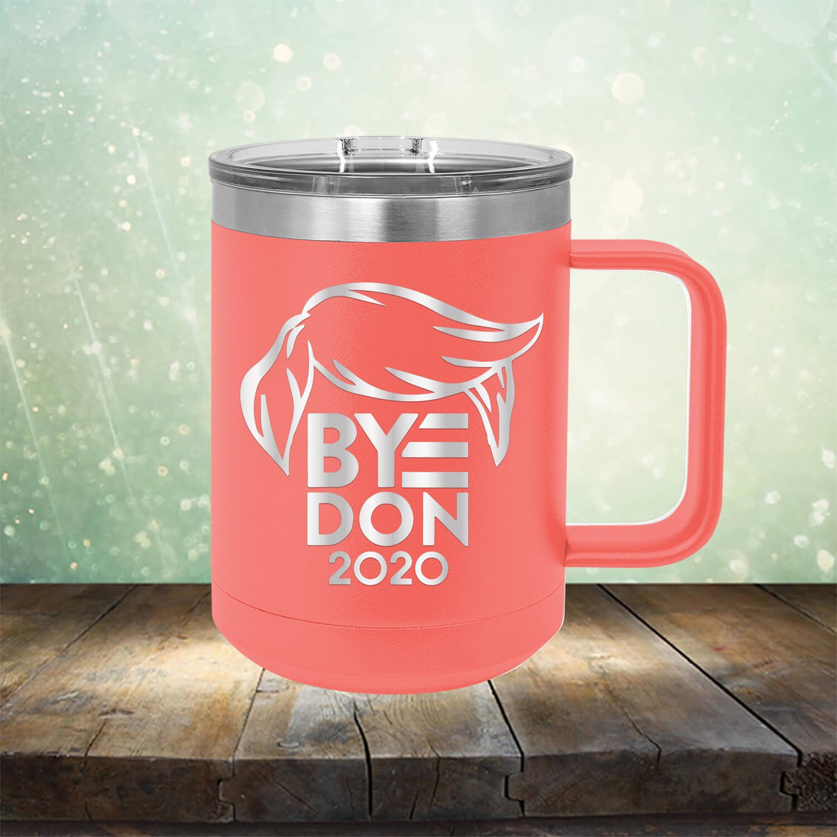 ByeDon 2020 Joe Biden - Laser Etched Tumbler Mug
