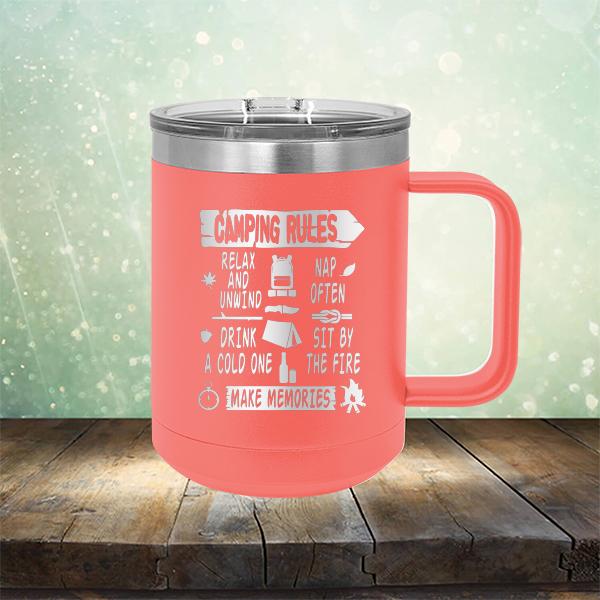 Camping Rules Relax and Unwind Nap Often Drink a Cold One Sit By the Fire Make Memories - Laser Etched Tumbler Mug