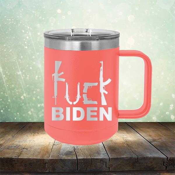 Fuck Biden Guns - Laser Etched Tumbler Mug