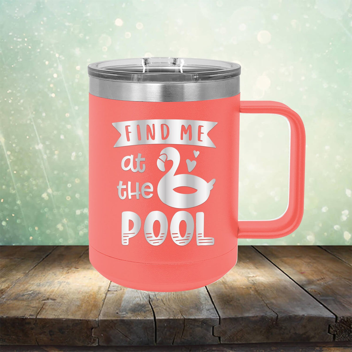 Find Me At The Pool - Laser Etched Tumbler Mug