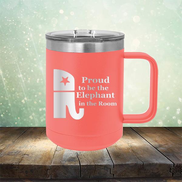 Proud To Be The Elephant in the Room - Laser Etched Tumbler Mug