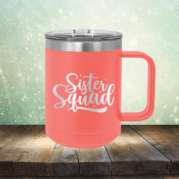 Sister Squad - Laser Etched Tumbler Mug